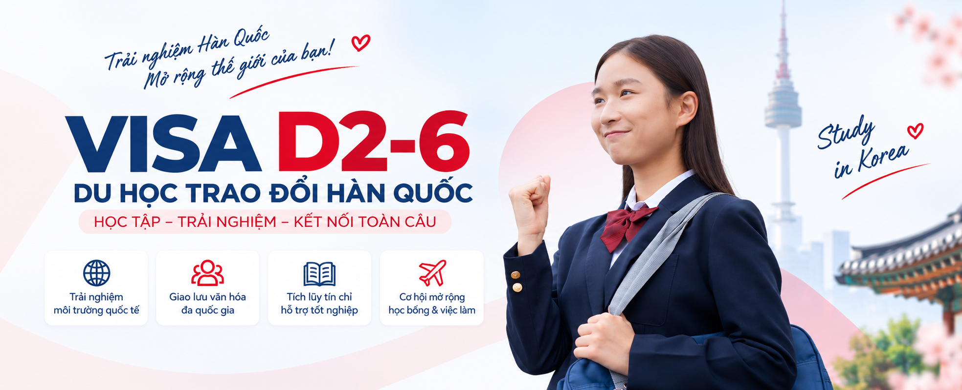 Visa D2-6 — Du học trao đổi Hàn Quốc — Học tập – Trải nghiệm – Kết nối toàn cầu